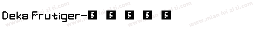 Deka Frutiger字体转换